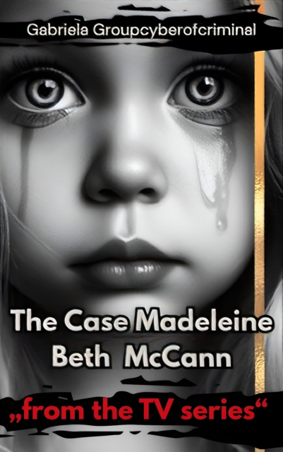 The Case Madeleine Beth McCann