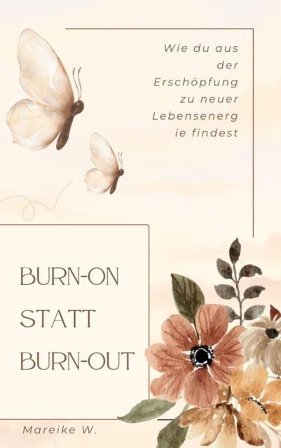 Burn-on statt Burn-out
