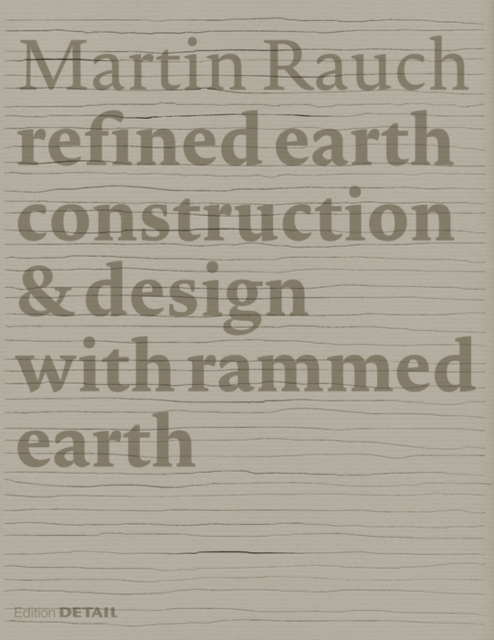 Martin Rauch: Refined Earth