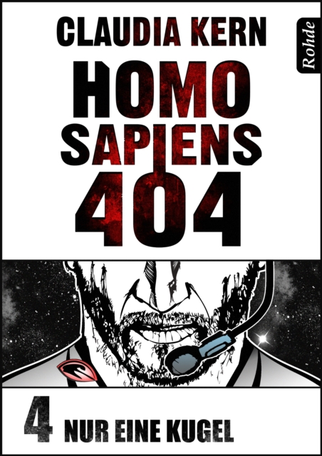 Homo Sapiens 404 Band 4: Nur eine Kugel