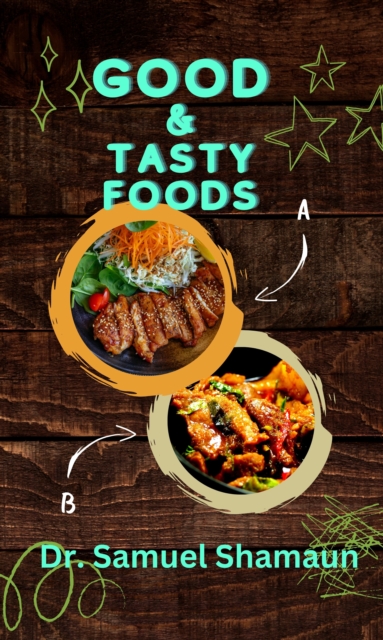Good and Tasty Foods
