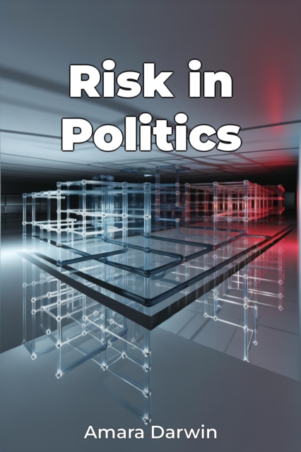 Risk in Politics