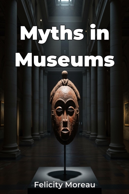 Myths in Museums
