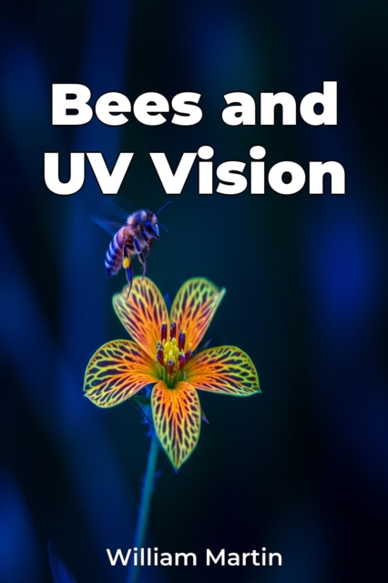 Bees and UV Vision