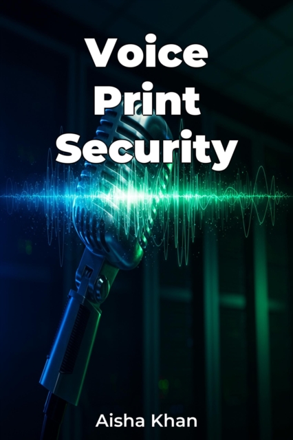 Voice Print Security