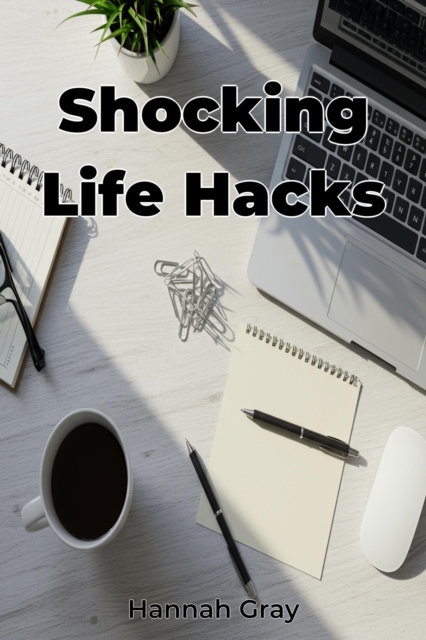 Shocking Life Hacks