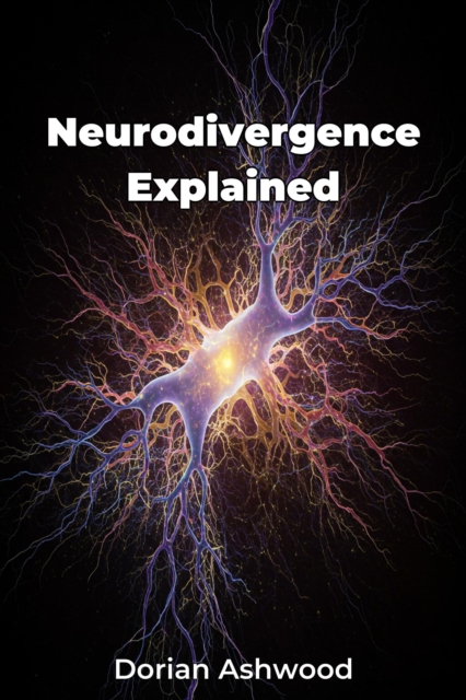 Neurodivergence Explained