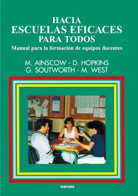 Hacia escuelas eficaces para todos