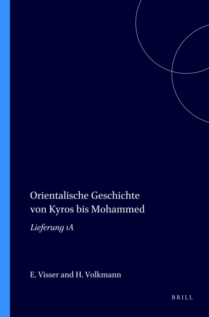 Orientalische Geschichte von Kyros bis Mohammed
