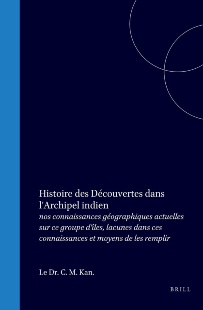 Histoire des decouvertes dans l'Archipel Indien