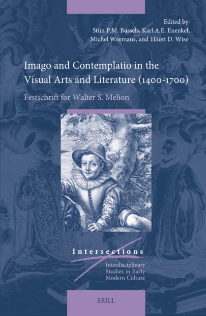 Imago and Contemplatio in the Visual Arts and Literature (1400-1700)