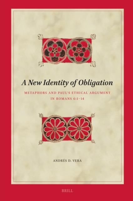 New Identity of Obligation: Metaphors and Paul's Ethical Argument in Romans 6:1-14