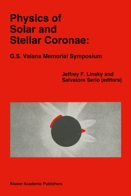 Physics of Solar and Stellar Coronae: G.S. Vaiana Memorial Symposium