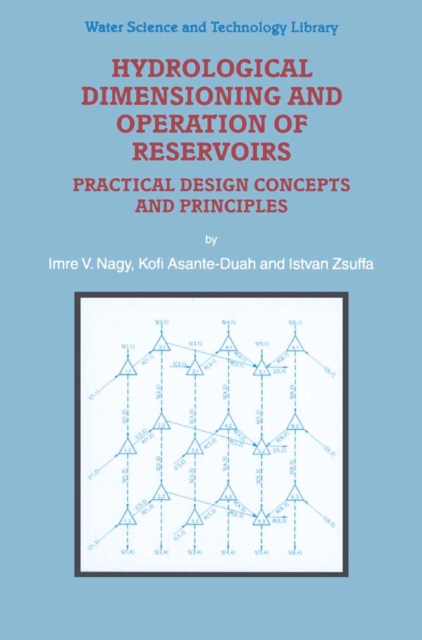 Hydrological Dimensioning and Operation of Reservoirs