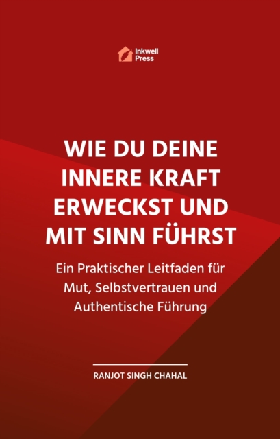 Wie Du Deine Innere Kraft Erweckst und Mit Sinn Fuhrst