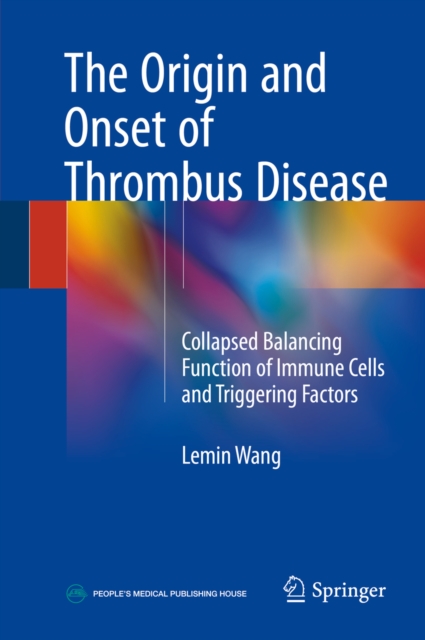 Origin and Onset of Thrombus Disease