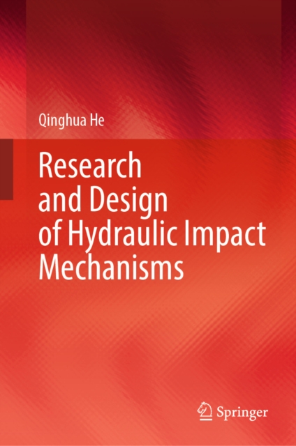 Research and Design of Hydraulic Impact Mechanisms