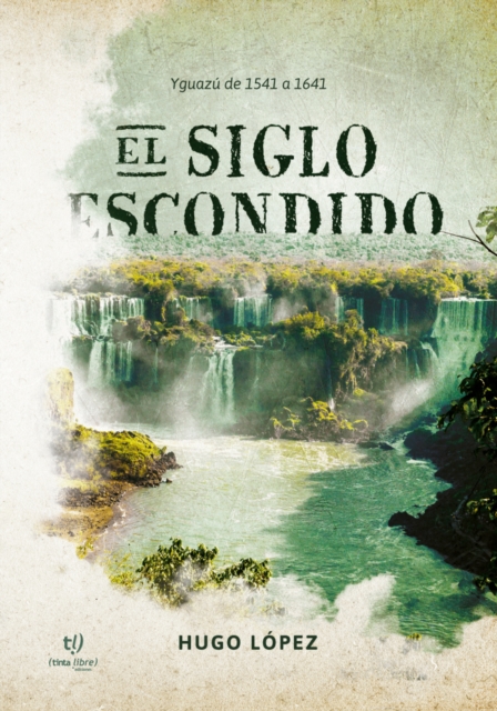 El siglo Escondido