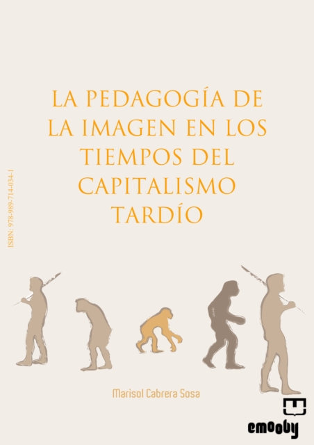 La Pedagogia De La Imagen En Los Tiempos Del Capitalismo Tardio