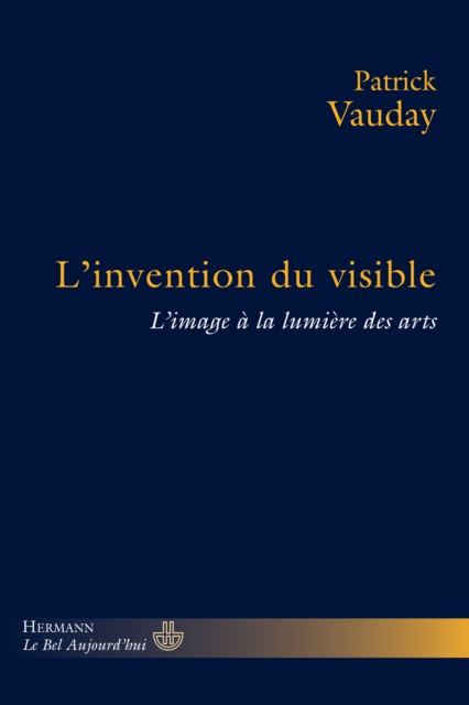 L'invention du visible