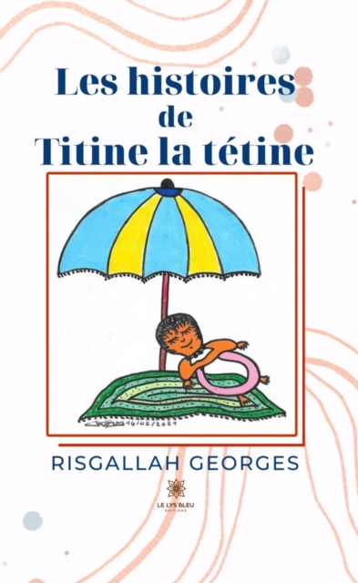 Les histoires de Titine la tetine