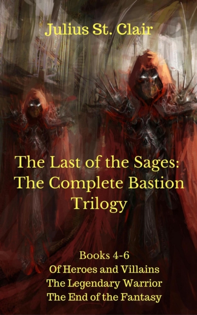 Sage Saga: The Complete Bastion Trilogy