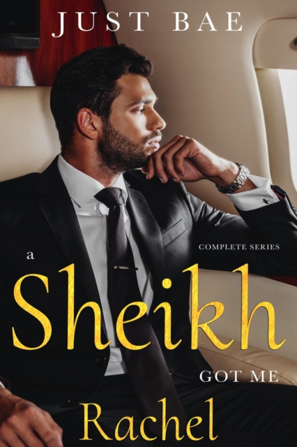 Sheikh Got Me: Rachel (Complete Series)