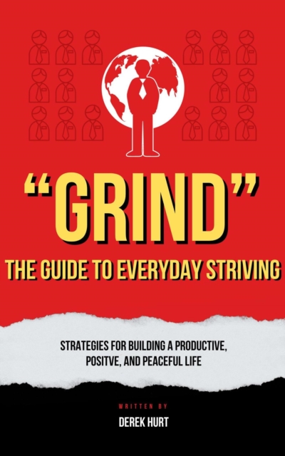 &quote;Grind&quote; The Guide To Everyday Striving