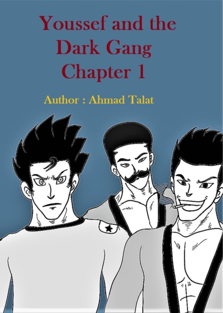 Youssef and the Dark Gang Chapter 1