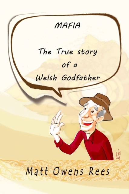 True Story of a Welsh Godfather 4