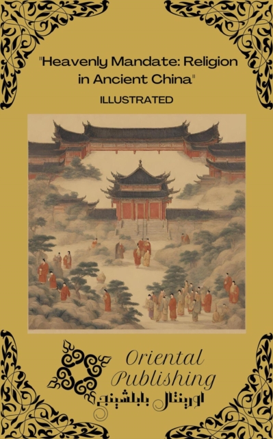 Heavenly Mandate Religion in Ancient China