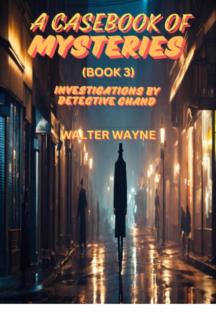 Case Book Of Mysteries (Book 3)