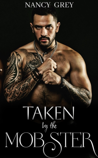 Taken By The Mobster