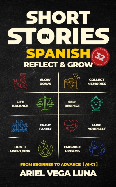 Short Stories in Spanish for all Levels to Reflect and Grow