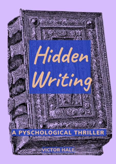 Hidden Writing: a Psychological Thriller