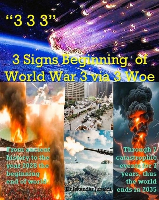 &quote;333&quote; 3 Signs Beginning of World War 3 via 3 Woe