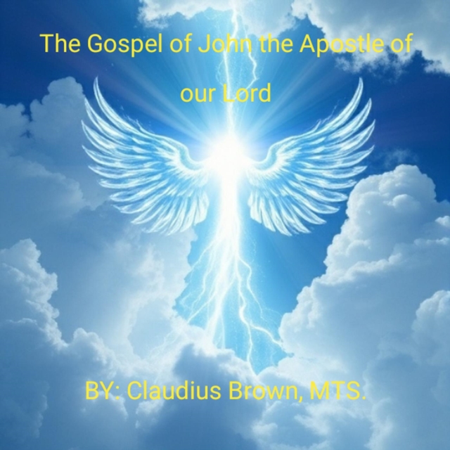 Gospel of John the Apostle of our Lord