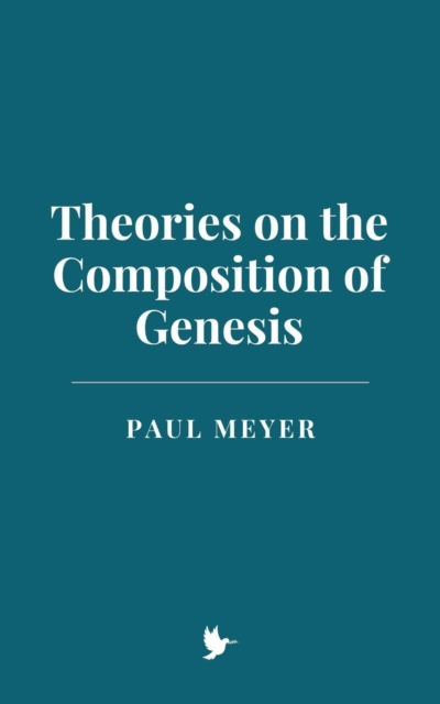 Theories on the Composition of Genesis