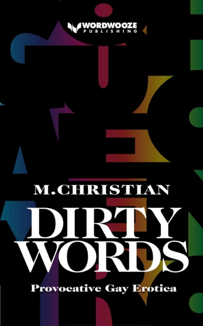 Dirty Words: Provocative Gay Erotica