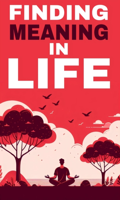 Finding meaning in life