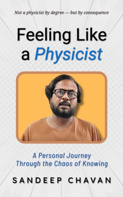 Feeling Like a Physicist