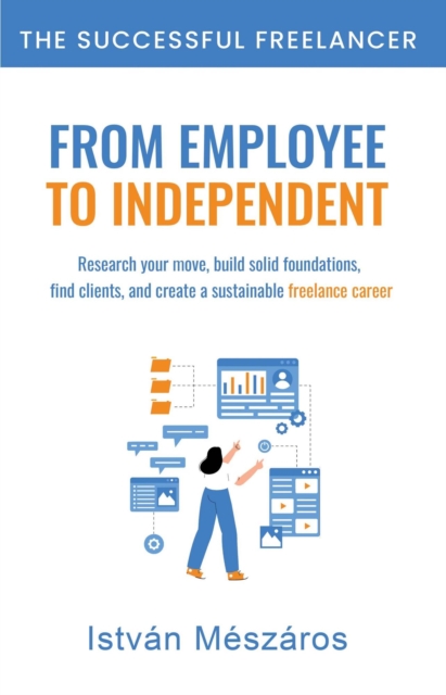 From Employee to Independent