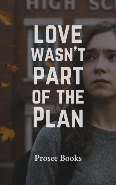 Love Wasn't Part of the Plan