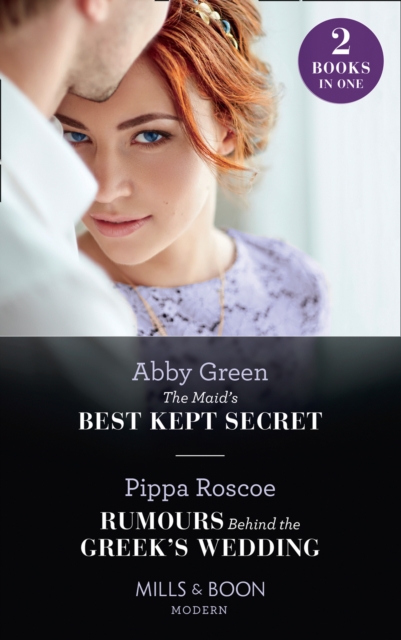 Maid's Best Kept Secret / Rumours Behind The Greek's Wedding