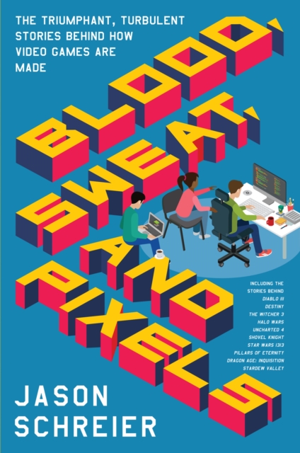 Blood, Sweat, and Pixels
