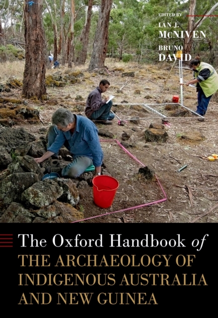 Oxford Handbook of the Archaeology of Indigenous Australia and New Guinea