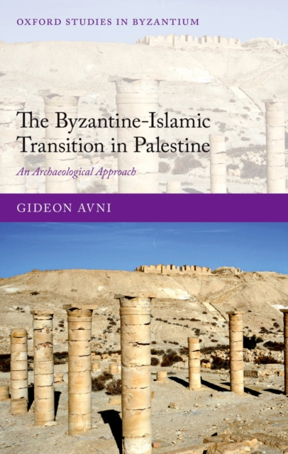 Byzantine-Islamic Transition in Palestine