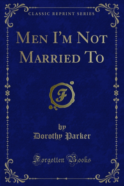 Men I'm Not Married To