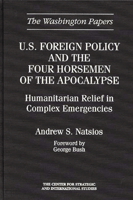 U.S. Foreign Policy and the Four Horsemen of the Apocalypse