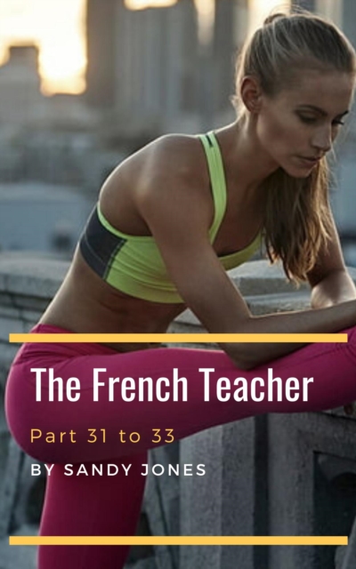 French Teacher - Sunday (Part 31 to 33)